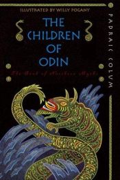 book cover of The Children of Odin - The Book of Northern Myths by Padraic Colum