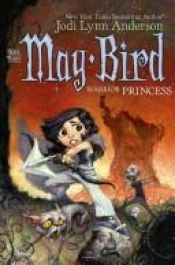 book cover of May Bird, Warrior Princess by Jodi Lynn Anderson