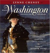 book cover of When Washington Crossed the Delaware by Lynne Cheney