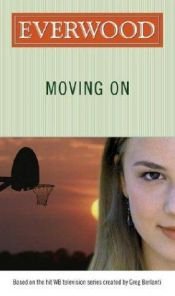 book cover of Moving On (Everwood) by Emma Harrison