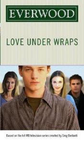 book cover of Everwood #3: Love Under Wraps by Emma Harrison