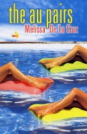 book cover of The Au Pairs by Melissa de la Cruz