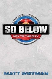 book cover of So Below by Matt Whyman