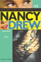 book cover of Riverboat Ruse (Nancy Drew: All New Girl Detective #11) by Кэролайн Кин