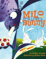 book cover of Milo the really big bunny by Stephen Krensky