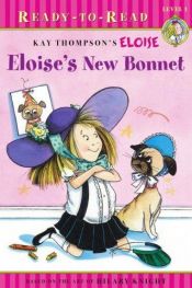 book cover of Eloise's New Bonnet (Ready-to-Read. Level 1) by Kay Thompson