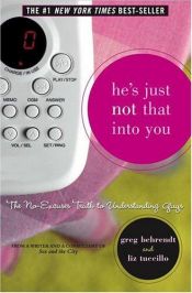 book cover of He's Just Not That Into You by Greg Behrendt|Liz Tuccillo