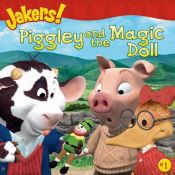 book cover of Piggley and the Magic Doll (Jakers (8x8)) by Laura Driscoll