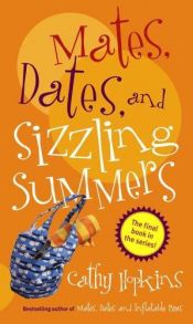 book cover of Mates, Dates, and Sizzling Summers (Mates, Dates...) by Cathy Hopkins