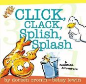book cover of Click, Clack, Splish, Splash: A Counting Adventure by Doreen Cronin
