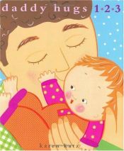 book cover of Daddy hugs 1-2-3 by Karen Katz