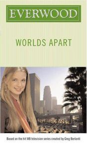 book cover of Worlds Apart (Everwood) by Laura J. Burns