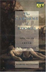 book cover of The gardens of Adonis by Marcel Detienne