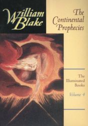 book cover of The Continental Prophecies (The Illuminated Books of William Blake, Volume 4) by วิลเลียม เบลก