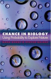 book cover of Chance in Biology: Using Probability to Explore Nature by Mark Denny