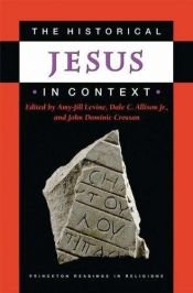 book cover of The Historical Jesus in Context (Princeton Readings in Religions) by Amy-Jill Levine