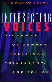 book cover of Intersecting Voices by Iris Marion Young