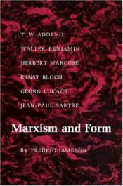 book cover of Marxism and Form: Twentieth-century Dialectical Theories of Literature by Fredric Jameson