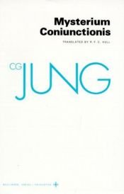book cover of Mysterium Coniunctionis: An Inquiry into the Separation and Synthesis of Psychic Opposites in Alchemy (The Collected Wor by C. G. Jung