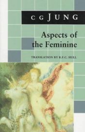 book cover of Aspects of the Feminine by C. G. Jung