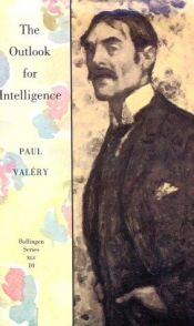 book cover of The Outlook for Intelligence by Paul Valéry