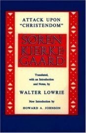 book cover of Kierkegaard's attack upon "Christendom," 1854-1855 by Søren Kierkegaard