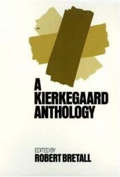 book cover of Kierkegaard Anthology by Søren Kierkegaard