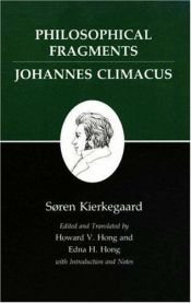 book cover of Philosophical fragments . Johannes Climacus by Sērens Kjerkegors