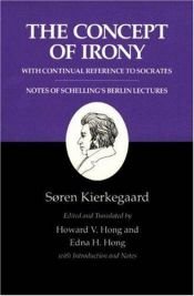 book cover of On the Concept of Irony with Continual Reference to Socrates by سورين كيركغور