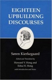 book cover of Eighteen upbuilding discourses by Søren Aabye Kierkegaard