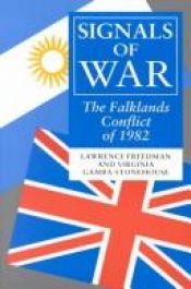 book cover of Signals of War: The Falklands Conflict of 1982 by Lawrence Freedman