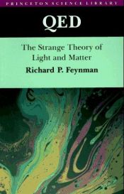 book cover of QED: The Strange Theory of Light and Matter by Ρίτσαρντ Φίλλιπς Φάινμαν