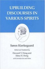 book cover of Upbuilding Discourses in Various Spirits : Kierkegaard's Writings, Vol 15 by セーレン・キェルケゴール