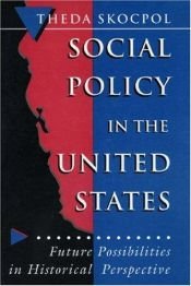 book cover of Social policy in the United States by Theda Skocpol