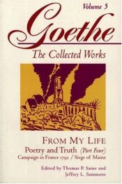 book cover of From My Life: Poetry and Truth (Goethe, Johann Wolfgang Von by ইয়োহান ভোলফগাং ফন গোটে