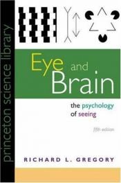 book cover of Eye and Brain: The Psychology of Seeing (Princeton Science Library) by Richard Gregory