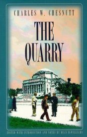 book cover of The Quarry by Charles W. Chesnutt