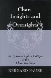 book cover of Chan Insights and Oversights by Bernard Faure