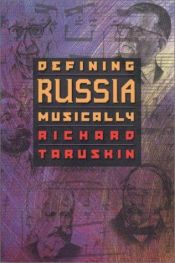 book cover of Defining Russia Musically by Richard Taruskin