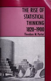 book cover of The rise of statistical thinking, 1820-1900 by Theodore M. Porter