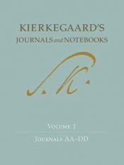 book cover of Soren Kierkegaard's Journals and Notebooks, Vol. 1: Journals AA-DD by Søren Aabye Kierkegaard