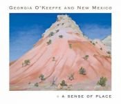 book cover of Georgia O'Keeffe and New Mexico : A Sense of Place by Barbara Buhler Lynes