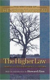 book cover of The Higher Law: Thoreau on Civil Disobedience and Reform (Writings of Henry D. Thoreau) by ヘンリー・デイヴィッド・ソロー