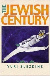 book cover of The Jewish Century by Yuri Slezkine