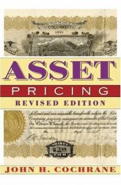 book cover of Asset pricing by John H. Cochrane