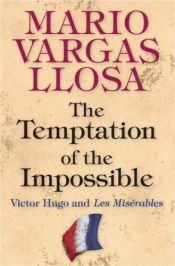 book cover of The Temptation of the Impossible by ماریو بارگاس یوسا