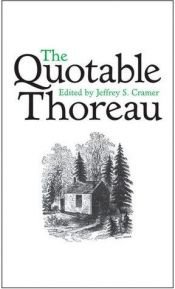 book cover of The quotable Thoreau by Хенри Дейвид Торо