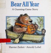 book cover of Bear All Year: A Guessing Game Story (Guessing-Game Story) by Harriet Ziefert