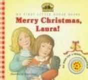 book cover of Merry Christmas, Laura! (Little House) by Лора Инглз-Уайлдер