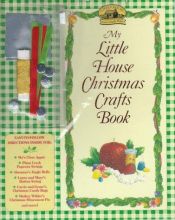 book cover of My Little House Christmas Crafts Book (Little House) by Carolyn Strom Collins